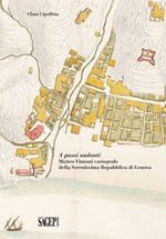 A passi andanti. Matteo Vinzoni cartografo della Serenissima Repubblica di Genova Libro di  Clara Cipollina