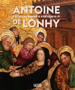 Il Rinascimento europeo di Antoine de Lonhy. Ediz. illustrata Libro di 