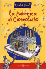 La fabbrica di cioccolato Libro di  Roald Dahl
