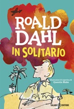 Roald Dahl da collezione: Matilde-La magica medicina-Il GGG-La fabbrica di  cioccolato-Le streghe-Il grande ascensore di cristallo-Gli sporcelli