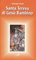 Santa Teresa di Gesù bambino Libro di  Giuseppe Fasoli