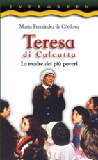 Teresa di Calcutta. La madre dei più poveri Libro di  Maria Fernández de Córdova