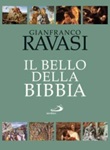 Il bello della Bibbia. Vol. 1: Libro di  Gianfranco Ravasi