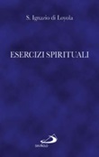 Esercizi spirituali Libro di Ignazio di Loyola (sant')
