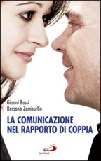 La Comunicazione nel rapporto di coppia Libro di  Gianni Bassi, Rossana Zamburlin