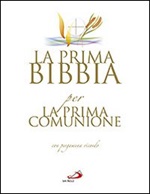 La prima Bibbia per la prima comunione. Con gadget Libro di AA.VV.