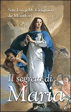 Il segreto di Maria Libro di  Louis-Marie Grignion de Montfort