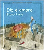 Dio è amore Libro di  Bruno Forte