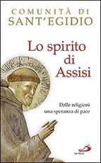 Lo spirito di Assisi. Dalle religioni una speranza di pace Libro di  Vincenzo Paglia