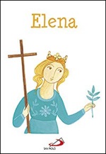 Elena. Ediz. illustrata Libro di  Nicoletta Bertelle, Maria Loretta Giraldo