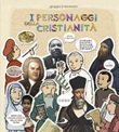 I personaggi della cristianità Libro di 