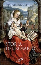 Storia del rosario Libro di  Emanuele Giulietti