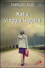 Katia viaggia leggera Libro di  Fabrizio Silei