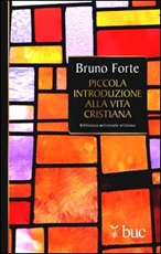 Piccola introduzione alla vita cristiana Ebook di  Bruno Forte
