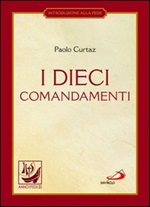 I dieci comandamenti. La vita in Cristo Ebook di  Paolo Curtaz