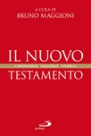 Il Nuovo Testamento. Conoscerlo, leggerlo, viverlo