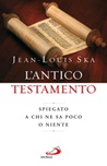 L' Antico Testamento. Spiegato a chi ne sa poco o niente
