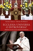 Ecclesia universa o introversa? Dibattito sul motu proprio Summorum Pontificum Ebook di  Andrea Grillo, Pietro De Marco