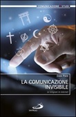 La comunicazione invisibile. Le religioni in internet Ebook di  Enzo Pace