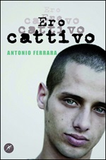 Ero cattivo Ebook di  Antonio Ferrara