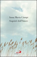 Sospinti dall'amore Ebook di  Anna Maria Cànopi