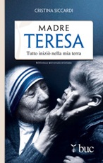 Madre Teresa. Tutto iniziò nella mia terra Ebook di  Cristina Siccardi