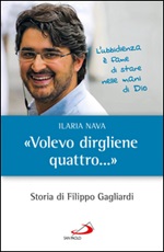 «Volevo dirgliene quattro...». Storia di Filippo Gagliardi Ebook di  Ilaria Nava