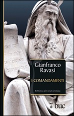 I Comandamenti. Nelle antiche dieci parole è scritta la via maestra Ebook di  Gianfranco Ravasi