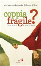 Coppia fragile? Tra virus e antivirus Ebook di  Gilberto Gillini, Mariateresa Zattoni