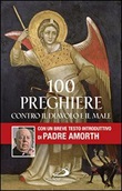 100 preghiere contro il diavolo e il male Libro di  Gabriele Amorth