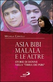 Asia Bibi, Malala e le altre. Storie di donne nella «terra dei puri» Libro di  Michela Coricelli