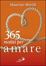 365 motivi per amare Libro di  Maurizio Mirilli