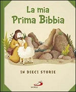 La mia prima Bibbia. In dieci storie Libro di  Giusy Capizzi, Silvia Vecchini