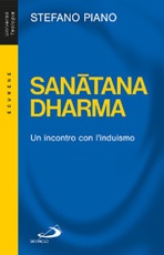 Sanatana-Dharma. Un incontro con l'induismo Libro di  Stefano Piano