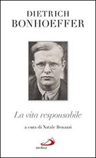 La vita responsabile. Un bilancio Libro di  Dietrich Bonhoeffer