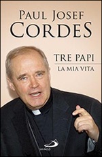 Tre papi. La mia vita Libro di  Paul Josef Cordes