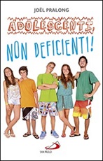 Adolescenti, non deficienti! Libro di  Joël Pralong