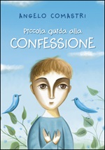 Piccola guida alle confessioni Libro di  Angelo Comastri