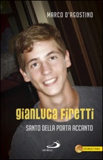 Gianluca Firetti. Santo della porta accanto Ebook di  Marco D'Agostino