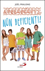 Adolescenti, non deficienti! Ebook di  Joël Pralong