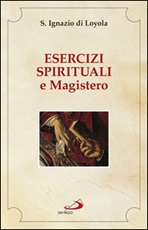 Esercizi spirituali e Magistero Ebook di Ignazio di Loyola (sant')