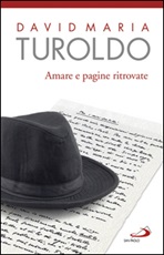 Amare e pagine ritrovate Ebook di  David Maria Turoldo