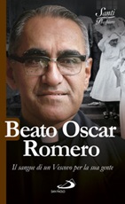 Beato Oscar Romero. Il sangue di un vescovo per la sua gente Ebook di  Luca Crippa