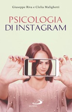 Psicologia di Instagram Ebook di  Giuseppe Riva, Clelia Malighetti