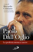 Paolo Dall'Oglio. La profezia messa a tacere Libro di 