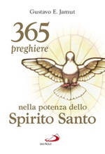 365 preghiere nella potenza dello spirito santo Libro di  Gustavo E. Jamut