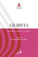 Giuditta. Introduzione, traduzione e commento Libro di  Flavio Dalla Vecchia