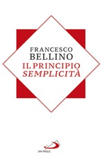 Il principio semplicità Libro di  Francesco Bellino