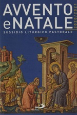 Avvento e Natale 2020-2021. Sussidio liturgico-pastorale Libro di 