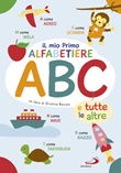 Il primo alfabetiere ABC. e tutte le altre Libro di  Cristina Raiconi